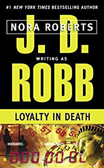 Loyalty in Death (In Death, Book 9)