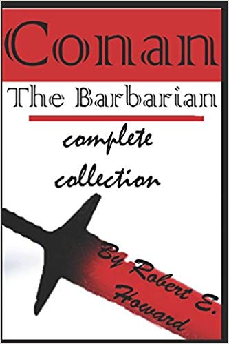 The Barbarian complete collection (annotated)