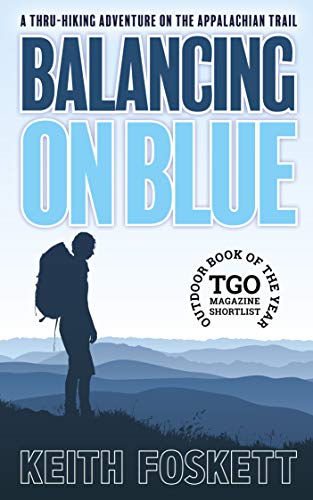 A Thru-Hiking Adventure on the Appalachian Trail - Balancing on Blue