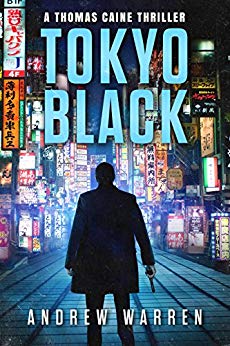 Tokyo Black (Thomas Caine Thrillers Book 1)