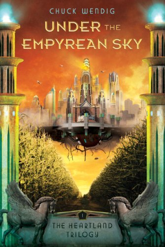 Under the Empyrean Sky (The Heartland Trilogy Book 1)