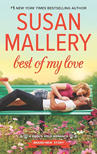 Best of My Love (Fool's Gold Book 22)