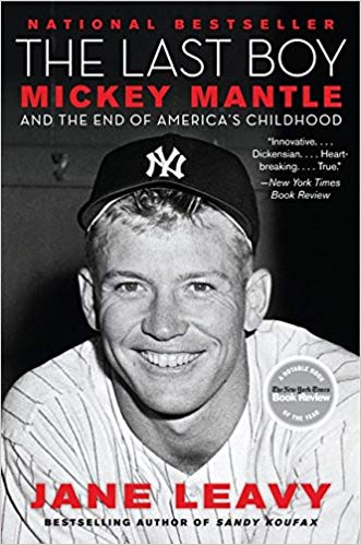 Mickey Mantle and the End of America's Childhood - The Last Boy