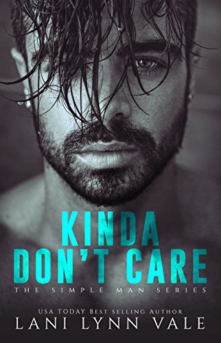 Kinda Don't Care (The Simple Man Series Book 1)