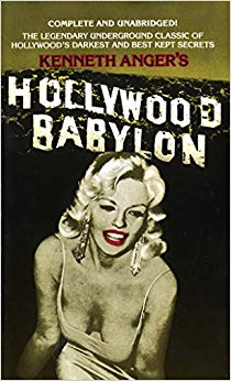 The Legendary Underground Classic of Hollywood's Darkest and Best Kept Secrets