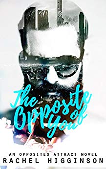 The Opposite of You (The Opposites Attract Series Book 1)