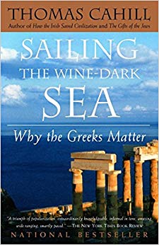 Why the Greeks Matter (The Hinges of History) - Sailing the Wine-Dark Sea