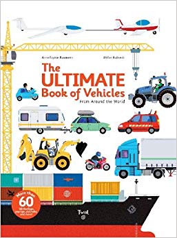 The Ultimate Book of Vehicles - From Around the World