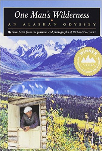 One Man's Wilderness: An Alaskan Odyssey