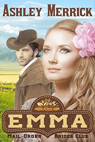 (A Sweet Western Historical Romance) (Mail-Order Brides Club Book 1)