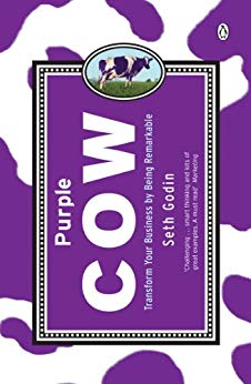 Transform Your Business by Being Remarkable - Purple Cow