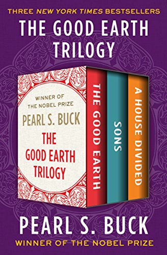 and A House Divided - The Good Earth Trilogy - The Good Earth