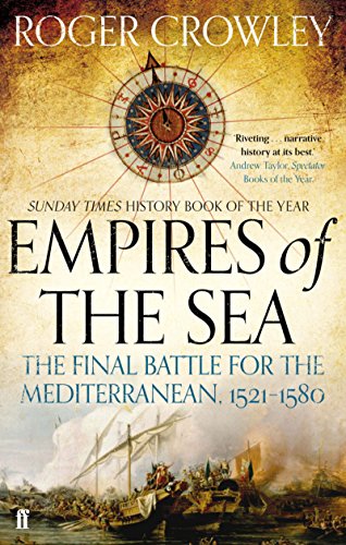 The Final Battle for the Mediterranean, 1521-1580