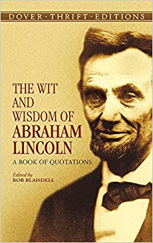 A Book of Quotations (Dover Thrift Editions) - The Wit and Wisdom of Abraham Lincoln