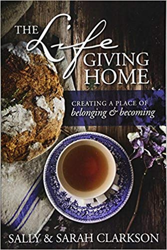 Creating a Place of Belonging and Becoming - The Lifegiving Home