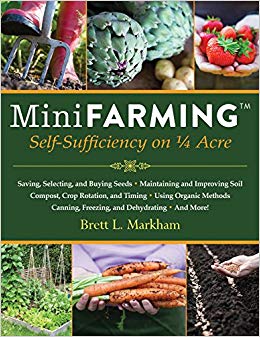 Mini Farming: Self-Sufficiency on 1/4 Acre