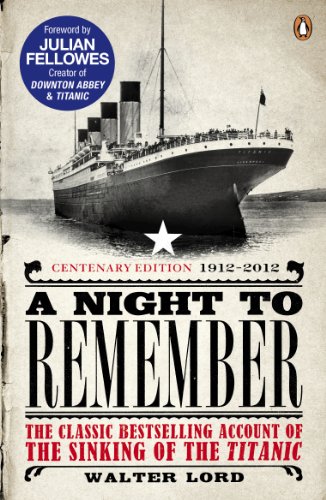 The Classic Bestselling Account of the Sinking of the Titanic