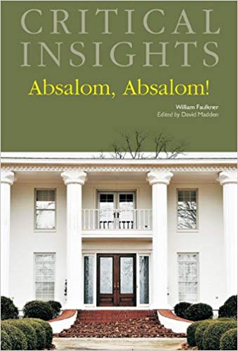 Absalom, Absalom! (Critical Insights)