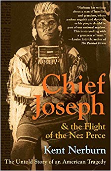 Chief Joseph & the Flight of the Nez Perce - The Untold Story of an American Tragedy