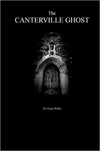 The Canterville  Ghost By Oscar Wilde.