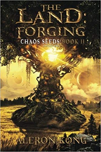 A LitRPG Saga (Chaos Seeds) (Volume 2) - The Land