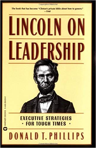 Executive Strategies for Tough Times - Lincoln on Leadership