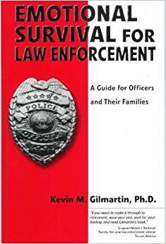 A guide for officers and their families - Emotional survival for law enforcement