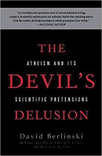 Atheism and its Scientific Pretensions - The Devil's Delusion