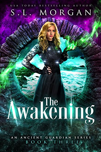 The Awakening (Ancient Guardians Book 3)