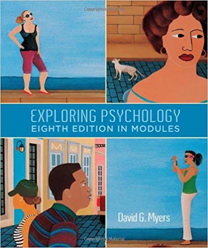 Exploring Psychology, Eighth  Edition, In Modules