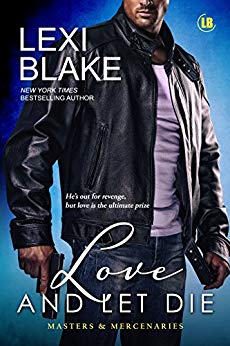 Love and Let Die (Masters and Mercenaries Book 5)