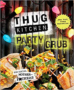 For Social Motherf*ckers (Thug Kitchen Cookbooks)