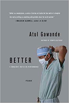 Better: A Surgeon's Notes on Performance