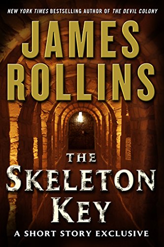 A Short Story Exclusive (Sigma Force Series) - The Skeleton Key