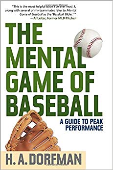 A Guide to Peak Performance - The Mental Game of Baseball