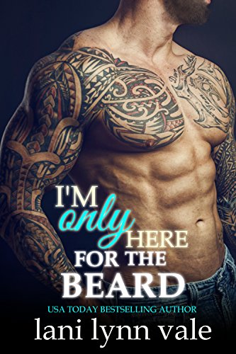 I'm Only Here for the Beard (The Dixie Wardens Rejects Book 4)