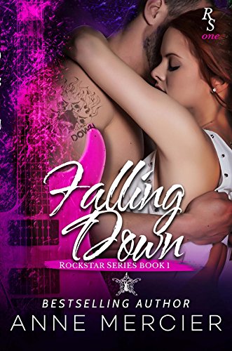 Falling Down (Rockstar, Book 1)