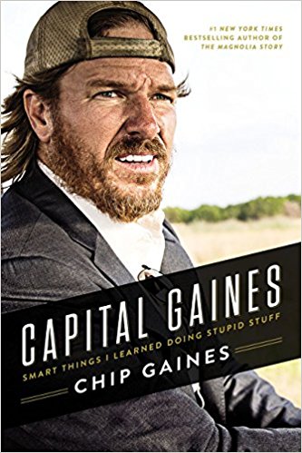 Smart Things I Learned Doing Stupid Stuff - Capital Gaines