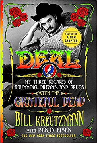 and Drugs with the Grateful Dead - My Three Decades of Drumming