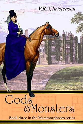 Book three in the Metamorphoses series - Gods and Monsters