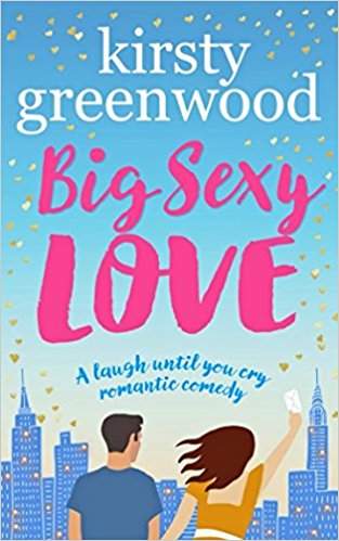 A laugh out loud funny romantic comedy - Big Sexy Love