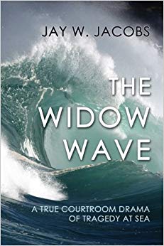 A True Courtroom Drama of Tragedy at Sea - The Widow Wave