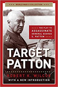 The Plot to Assassinate General George S. Patton (World War II Collection)