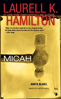 Micah: An Anita Blake, Vampire Hunter Novel