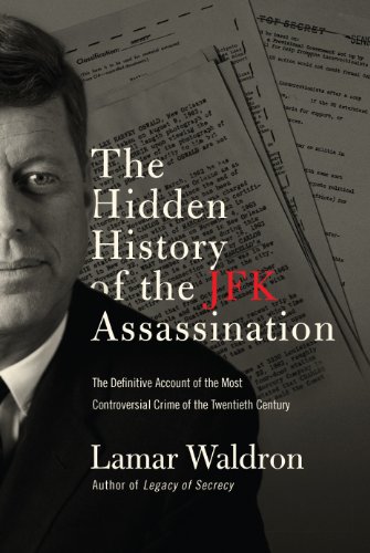 The Hidden History of the JFK Assassination