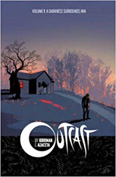 Outcast by Kirkman & Azaceta Volume 1 - A Darkness Surrounds Him