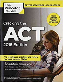 2016 Edition (College Test Preparation) - Cracking the ACT with 6 Practice Tests