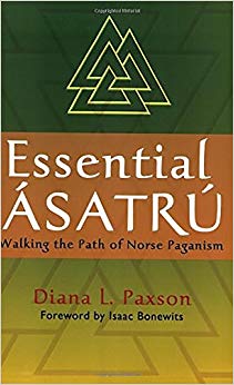 Walking the Path of Norse Paganism - Essential Asatru