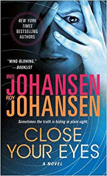 Close Your Eyes: A Novel (Kendra Michaels)