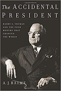 Harry S. Truman and the Four Months That Changed the World